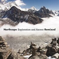 Northcape + Various: Exploration and Ascent Remixed